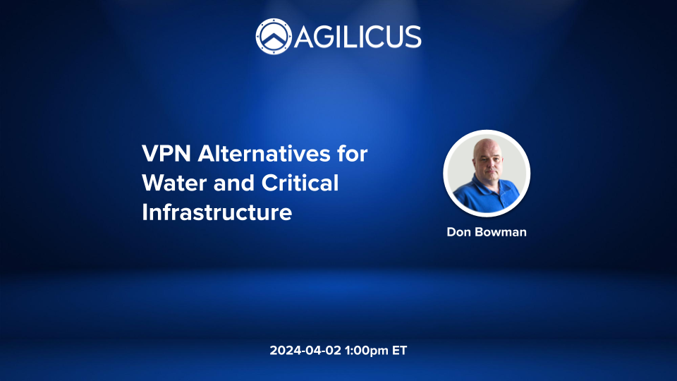 VPN Alternatives for Water and Critical Infrastructure