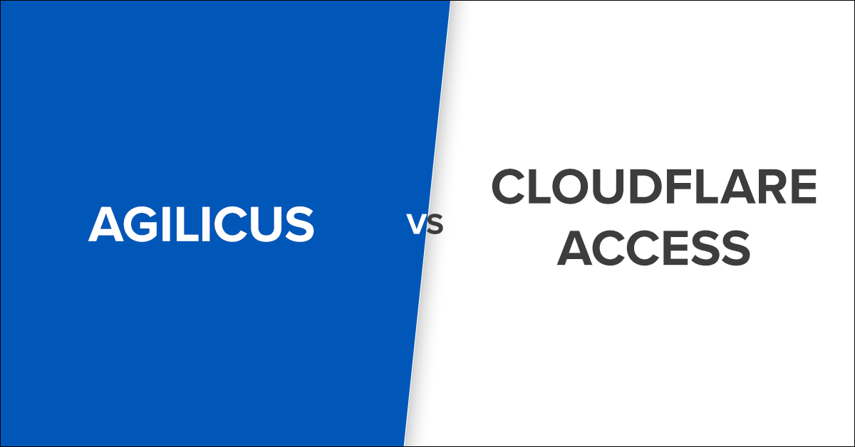 Agilicus vs Cloudflare Access