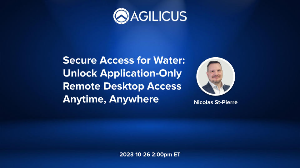 Secure Access for Water: Unlock Application-Only Remote Desktop Access Anytime, Anywhere