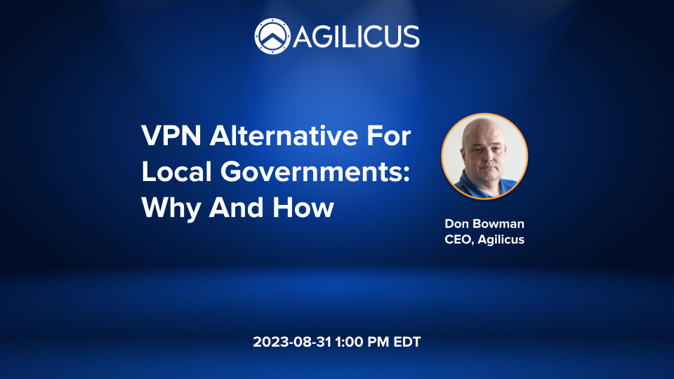 2023-08-31 VPN Alternative For Local Government