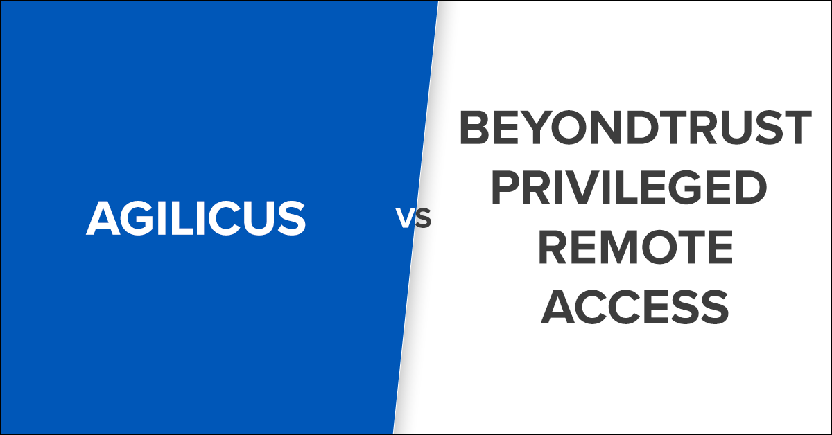Agilicus vs BeyondTrust Privileged Remote Access